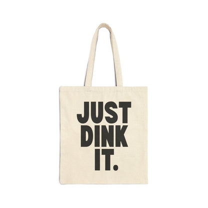 JUST DINK IT 1 - Pickleball (Tote Bag)