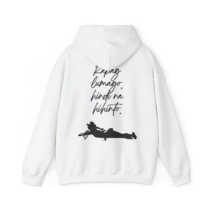 KAPAG LUMAGO, HINDI NA HIHINTO - Tennis (Hoodie)