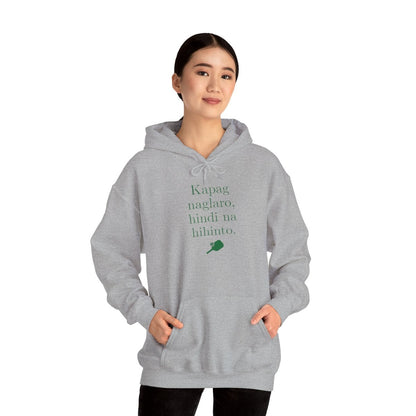 KAPAG NAGLARO (Pickleball) - Pickleball (Hoodie)