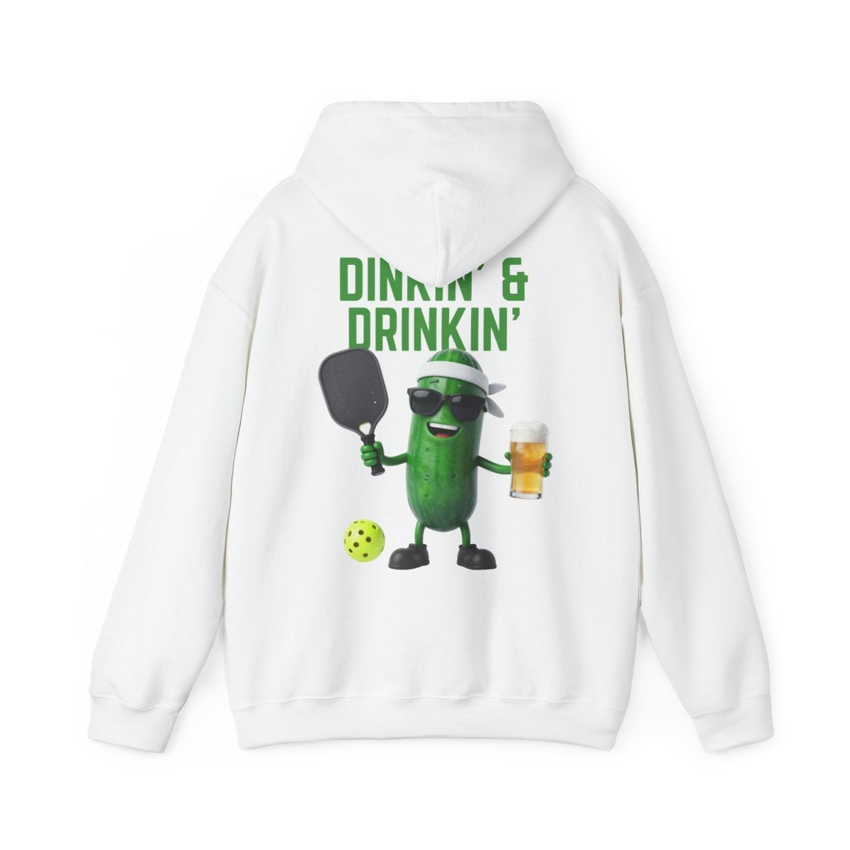 DINKIN' & DRINKIN' - Pickleball (Hoodie)
