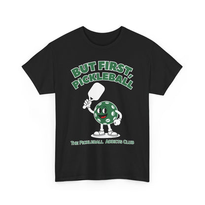 BUT FIRST, PICKLEBALL 2 - Pickleball (Kids Tee)