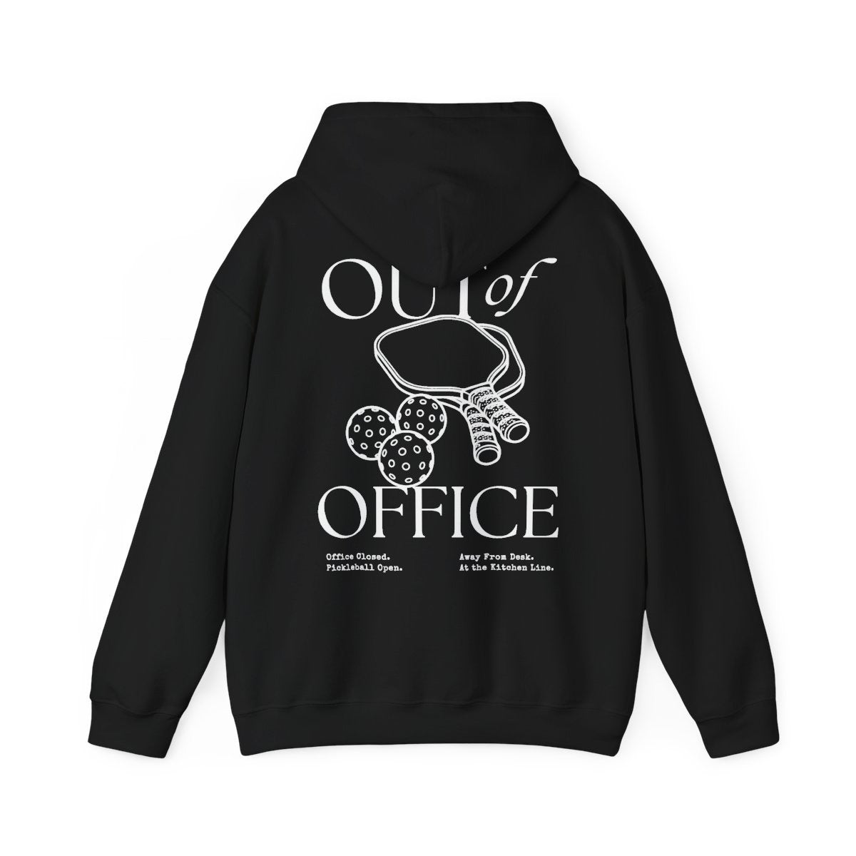 OUT OF OFFICE 1 - Pickleball (Hoodie)