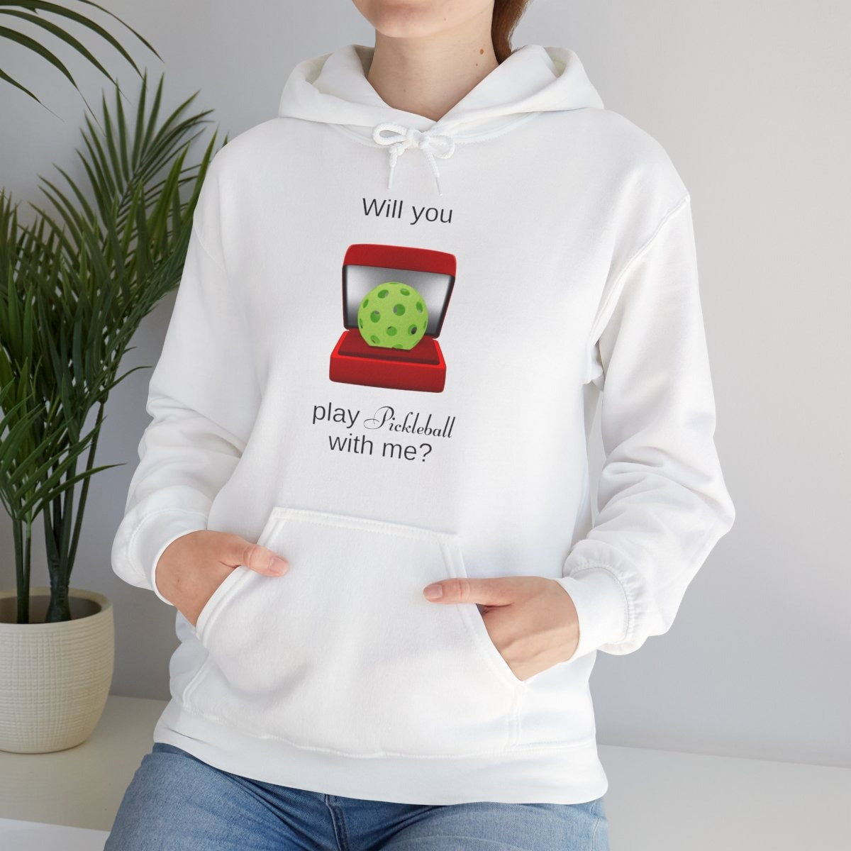 WILL YOU? - Pickleball (Hoodie)