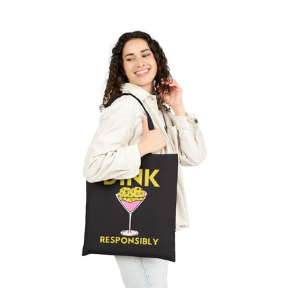 DINK RESPONSIBLY - Pickleball (Tote Bag)