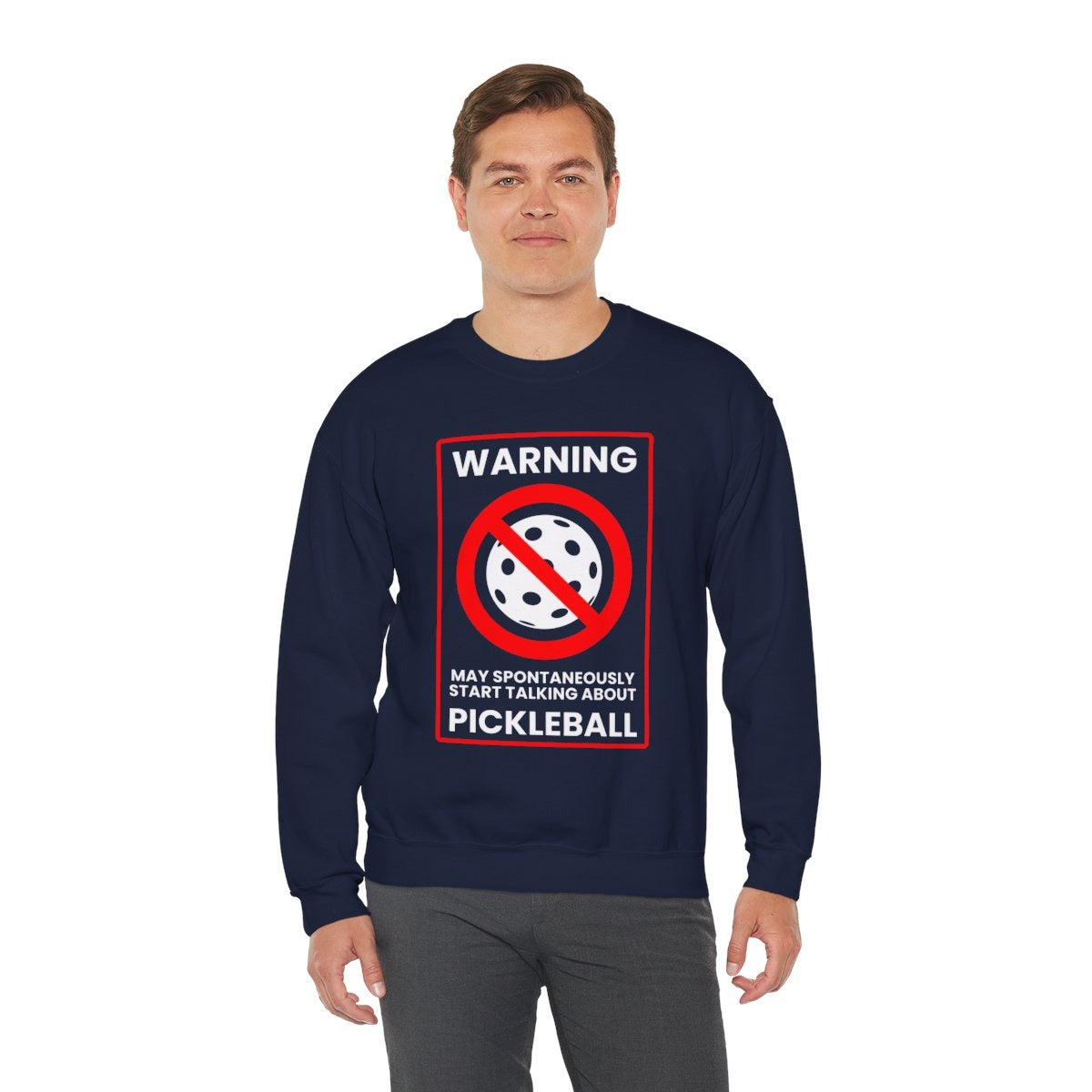 WARNING PICKLEBALL - Pickleball (Sweatshirt)