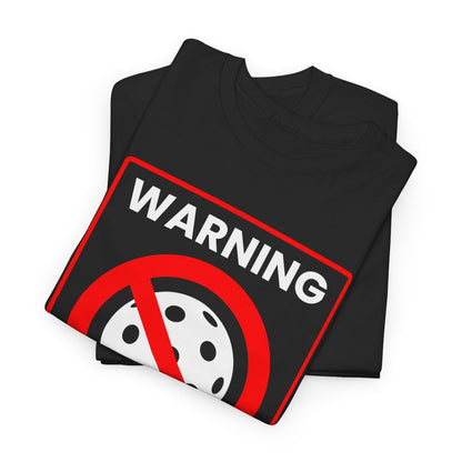 WARNING PICKLEBALL - Pickleball (Basic Tee)