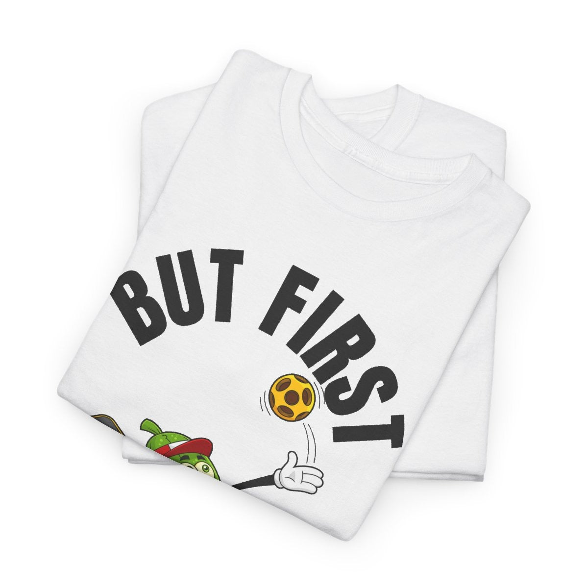 BUT FIRST, PICKLEBALL 1 - Pickleball (Kids Tee)