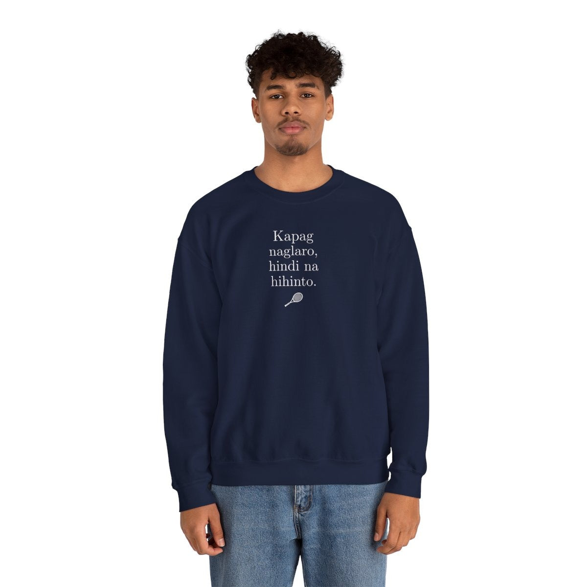 KAPAG NAGLARO (Tennis) - Tennis (Sweatshirt)