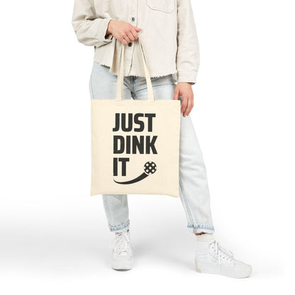 JUST DINK IT 2 - Pickleball (Tote Bag)