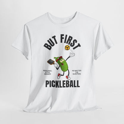 BUT FIRST, PICKLEBALL 1 - Pickleball (Kids Tee)