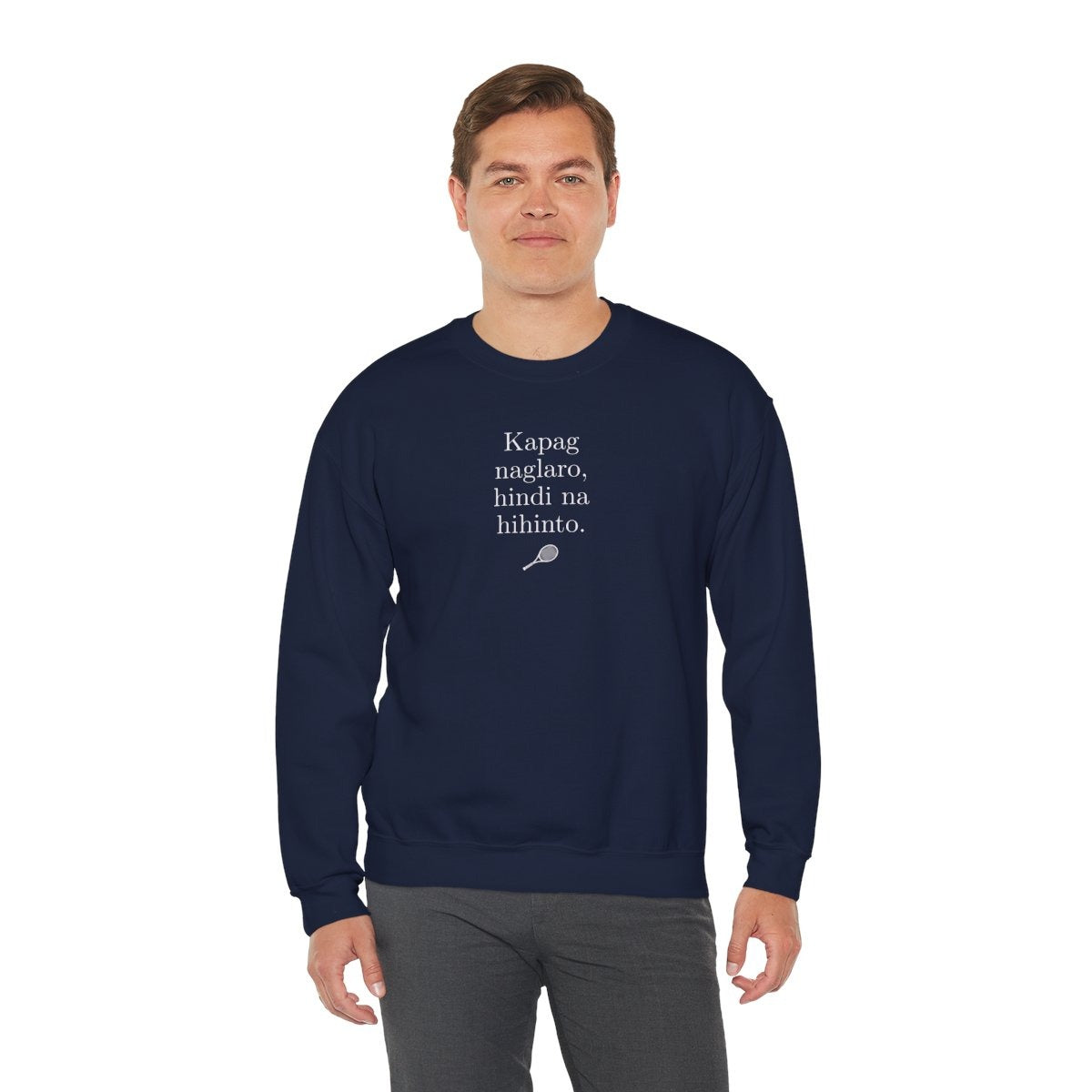 KAPAG NAGLARO (Tennis) - Tennis (Sweatshirt)