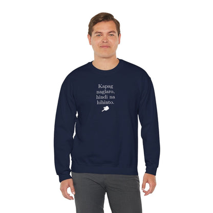 KAPAG NAGLARO (Pickleball) - Pickleball (Sweatshirt)