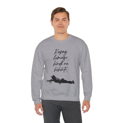 KAPAG LUMAGO, HINDI NA HIHINTO - Tennis (Sweatshirt)
