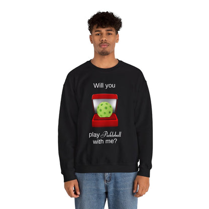 WILL YOU? - Pickleball (Sweatshirt)
