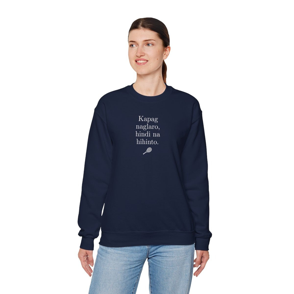 KAPAG NAGLARO (Tennis) - Tennis (Sweatshirt)