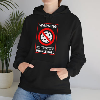 WARNING PICKLEBALL - Pickleball (Hoodie)
