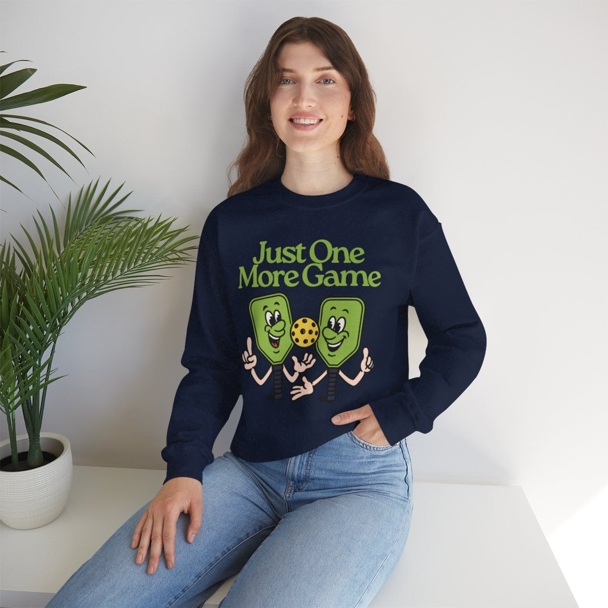 JUST ONE MORE GAME - Pickleball (Sweatshirt)