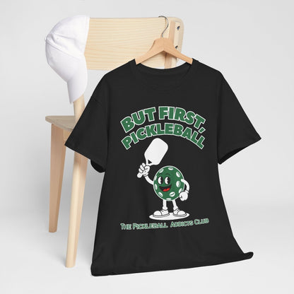 BUT FIRST, PICKLEBALL 2 - Pickleball (Kids Tee)