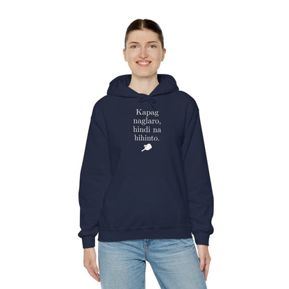 KAPAG NAGLARO (Pickleball) - Pickleball (Hoodie)