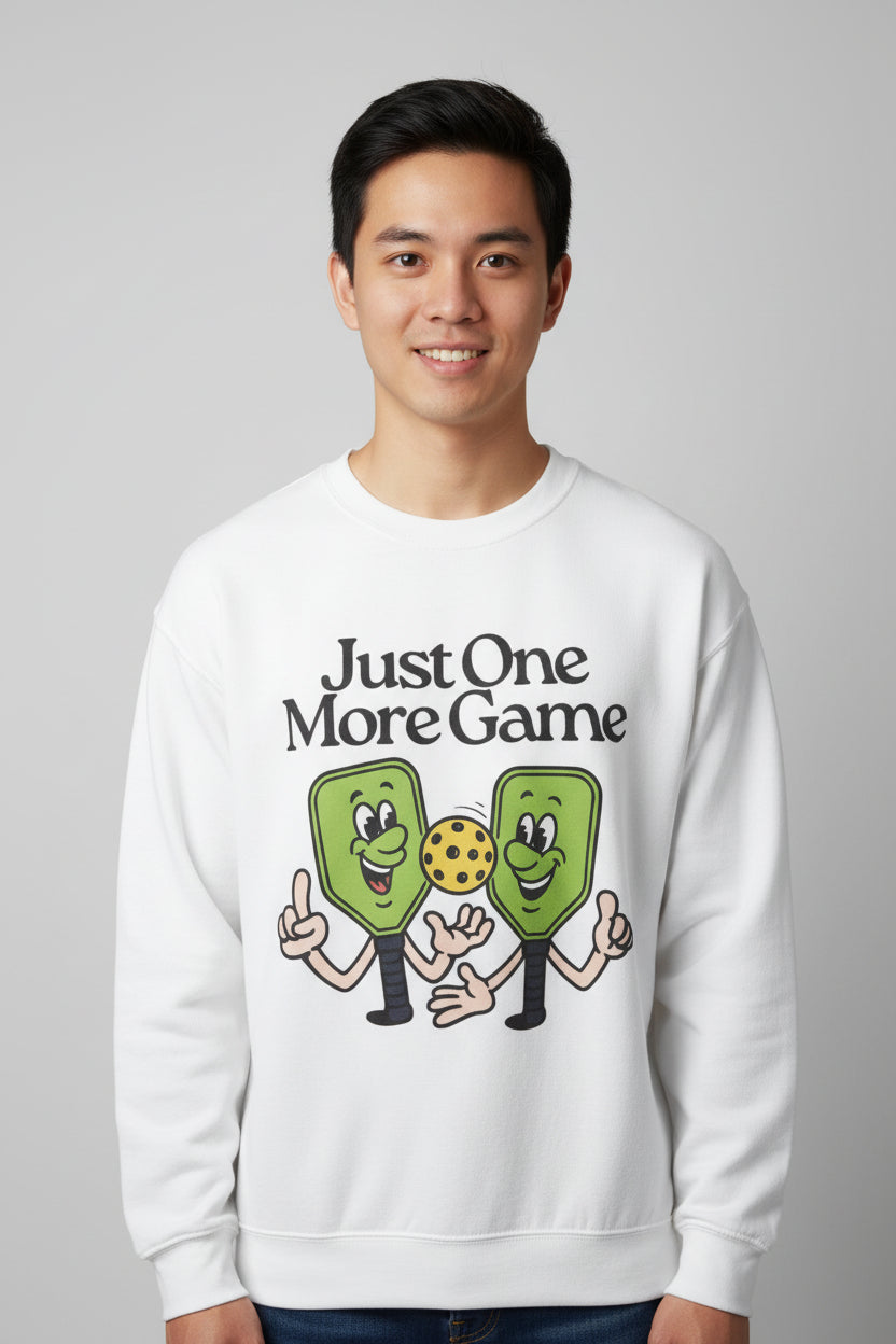 JUST ONE MORE GAME - Pickleball (Sweatshirt)