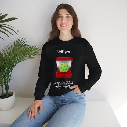 WILL YOU? - Pickleball (Sweatshirt)