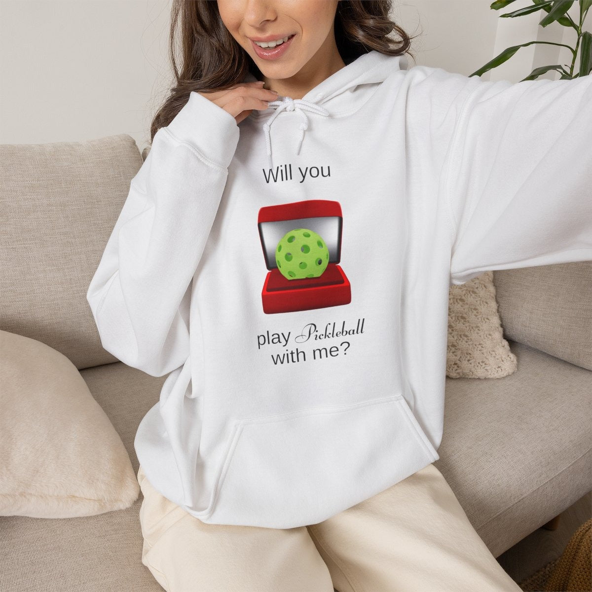 WILL YOU? - Pickleball (Hoodie)