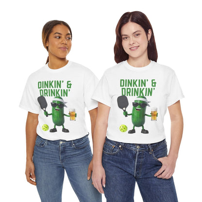 DINKIN' & DRINKIN'- Pickleball (Basic Tee)