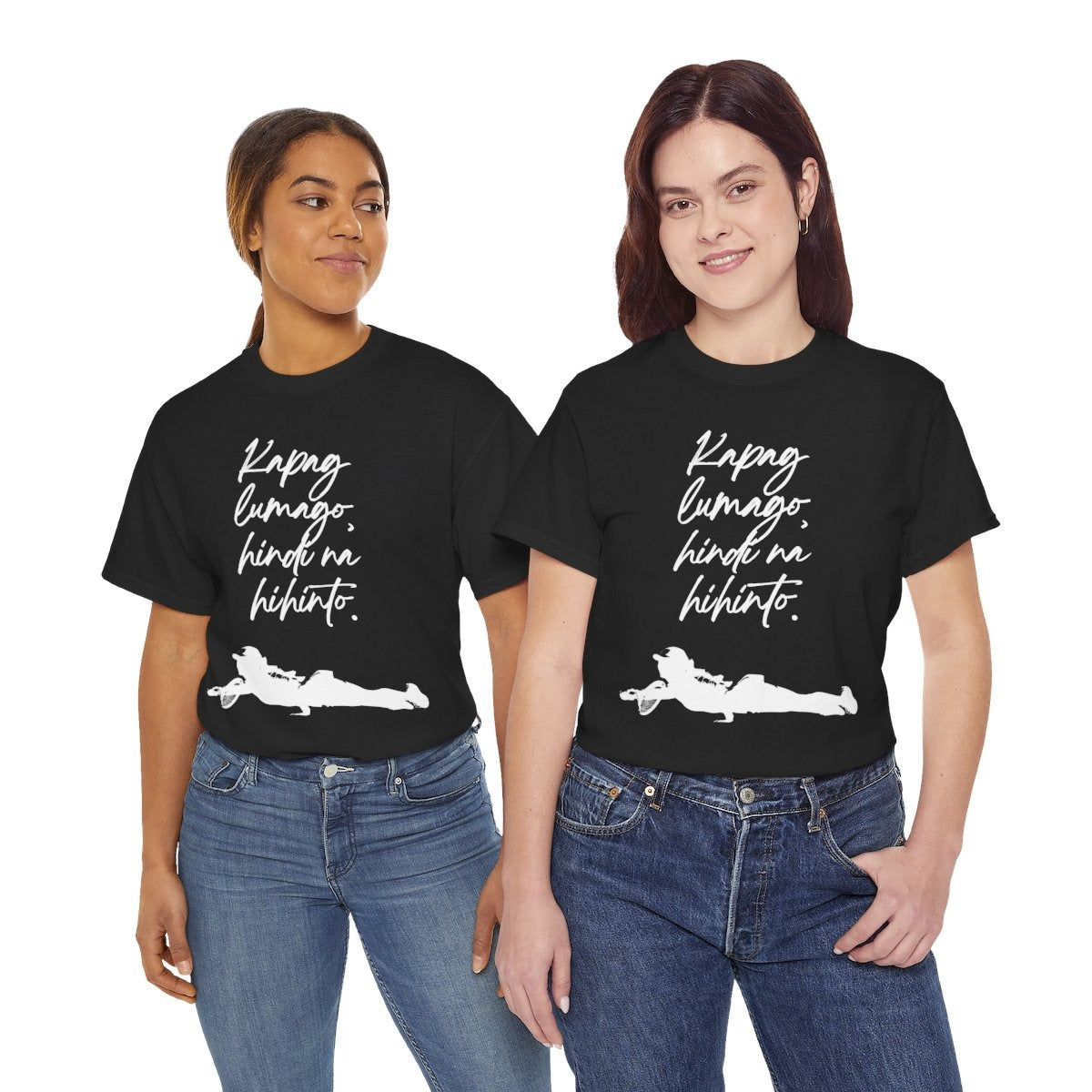 KAPAG LUMAGO, HINDI NA HIHINTO - Tennis (Basic Tee)
