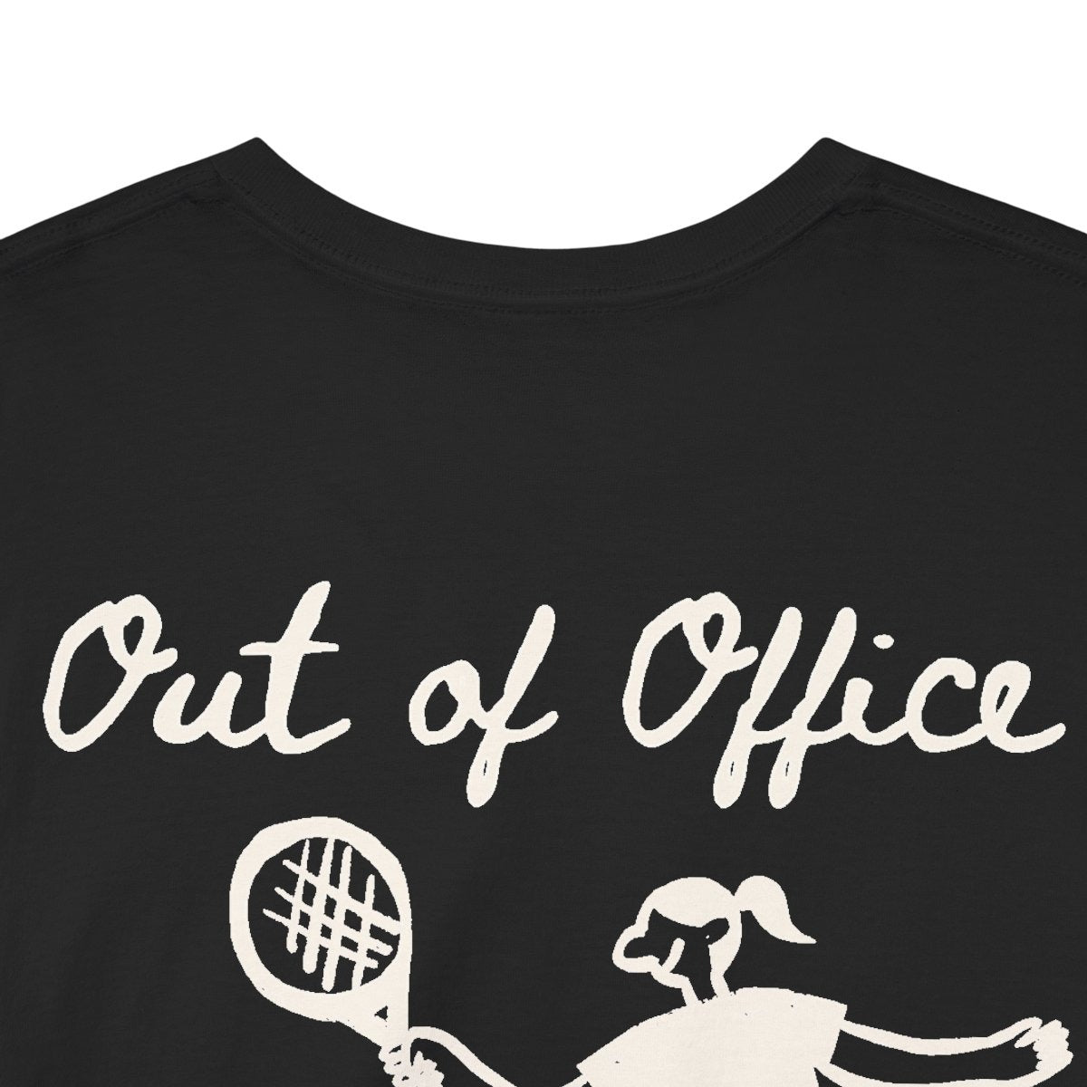 OUT OF OFFICE - Tennis (Basic Tee)