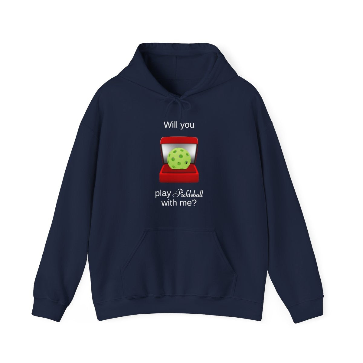 WILL YOU? - Pickleball (Hoodie)