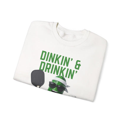 DINKIN' & DRINKIN' - Pickleball (Sweatshirt)