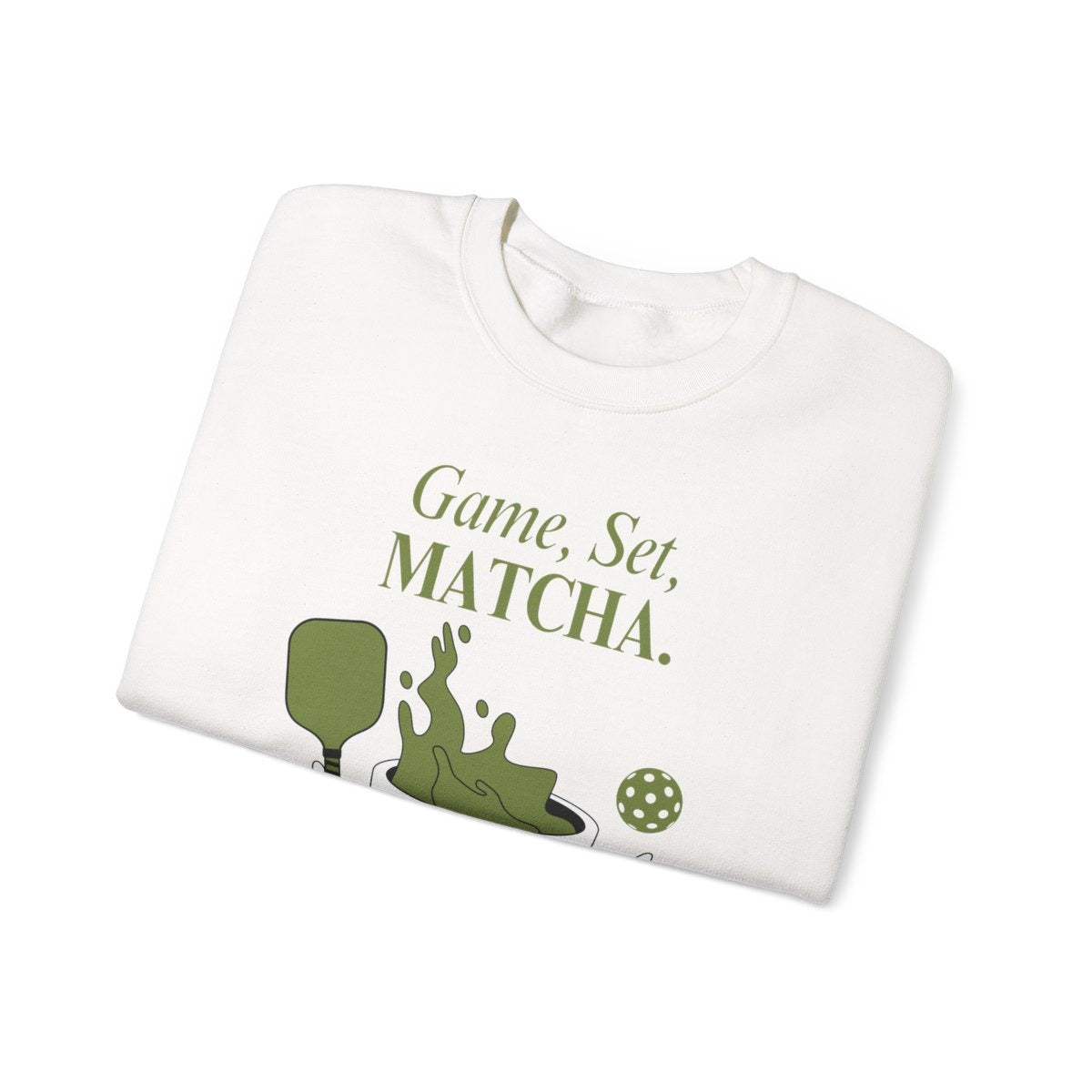 GAME, SET, MATCHA - Pickleball (Sweatshirt)
