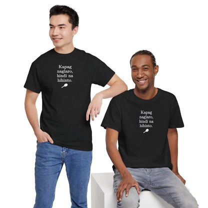 KAPAG NAGLARO (Tennis) - Tennis (Basic Tee)