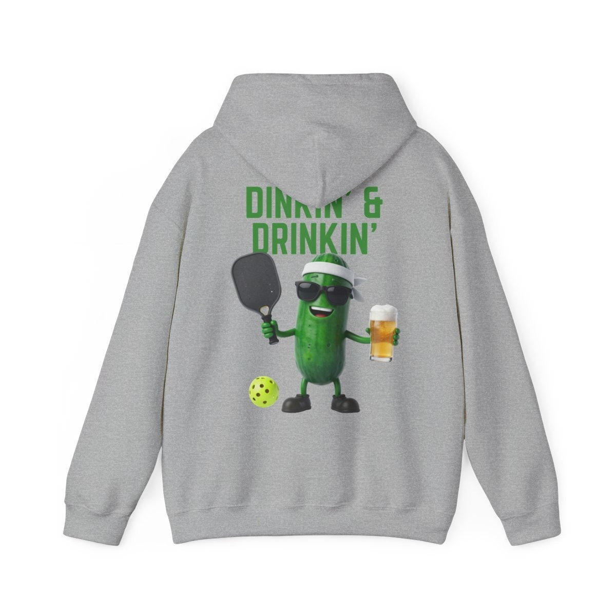 DINKIN' & DRINKIN' - Pickleball (Hoodie)