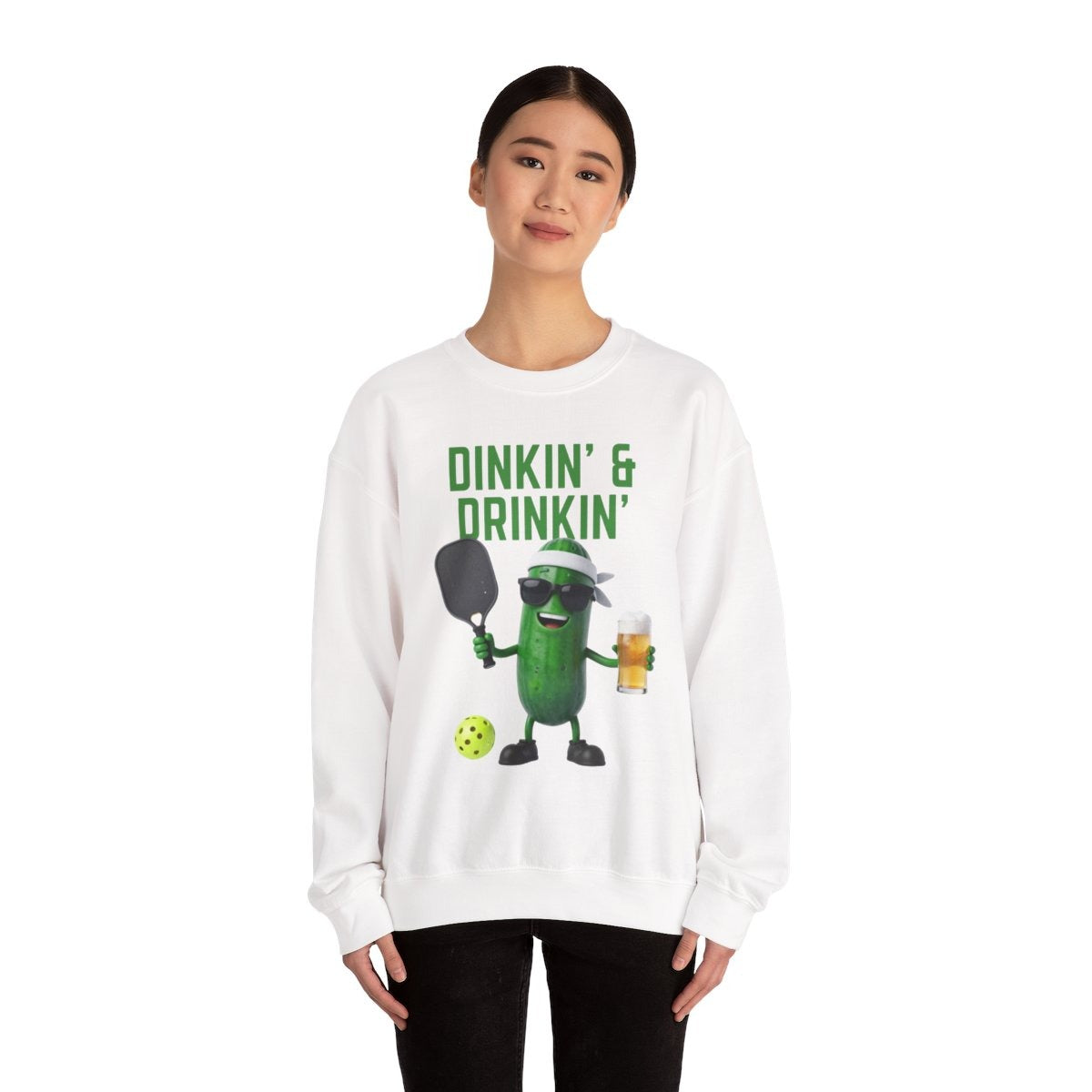 DINKIN' & DRINKIN' - Pickleball (Sweatshirt)