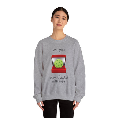 WILL YOU? - Pickleball (Sweatshirt)