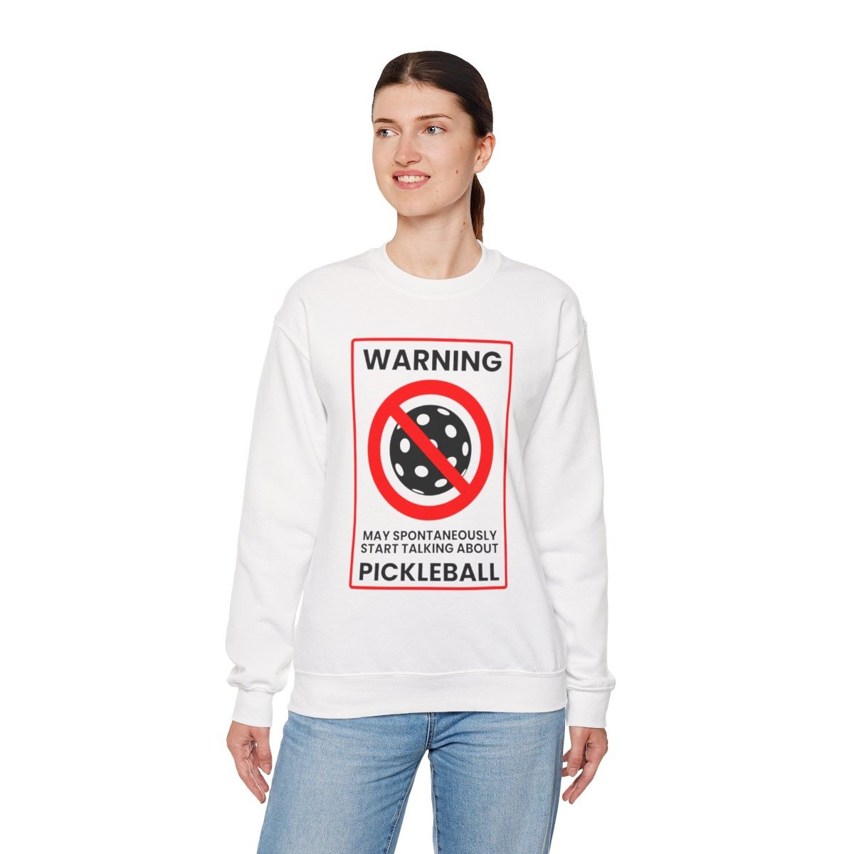 WARNING PICKLEBALL - Pickleball (Sweatshirt)