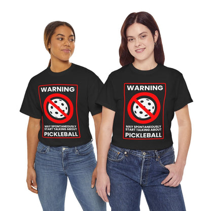 WARNING PICKLEBALL - Pickleball (Basic Tee)