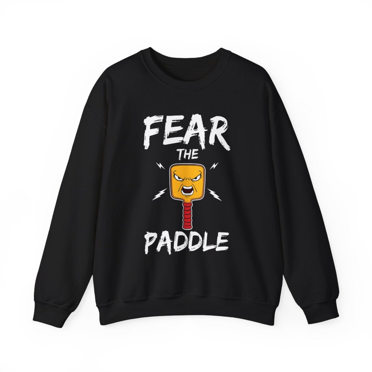 FEAR THE PADDLE - Pickleball (Sweatshirt)