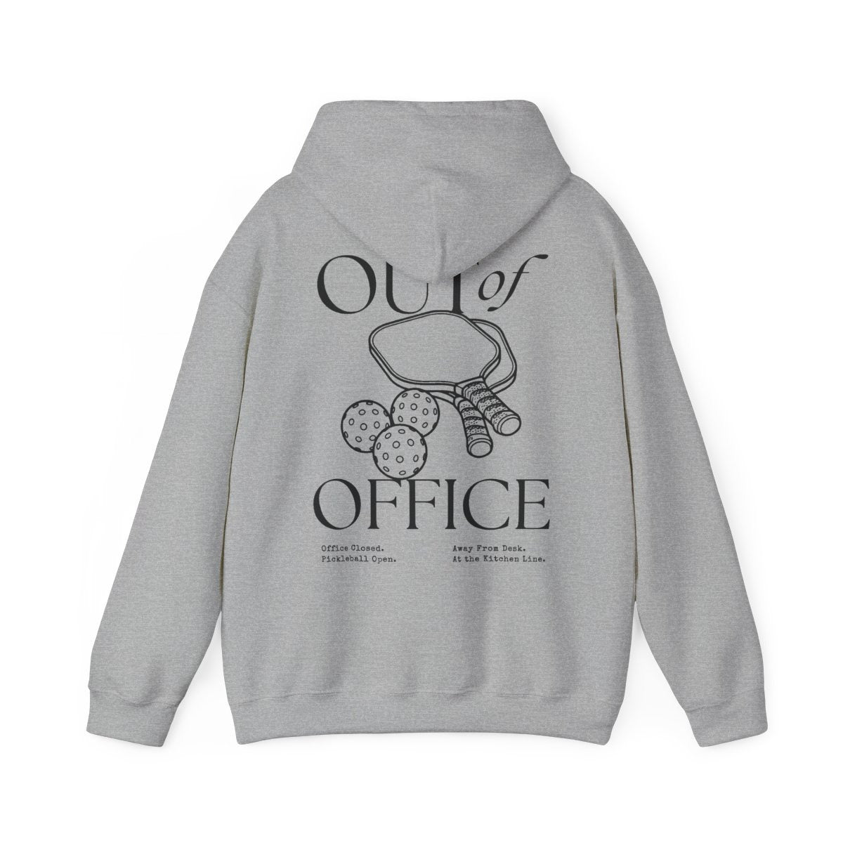 OUT OF OFFICE 1 - Pickleball (Hoodie)
