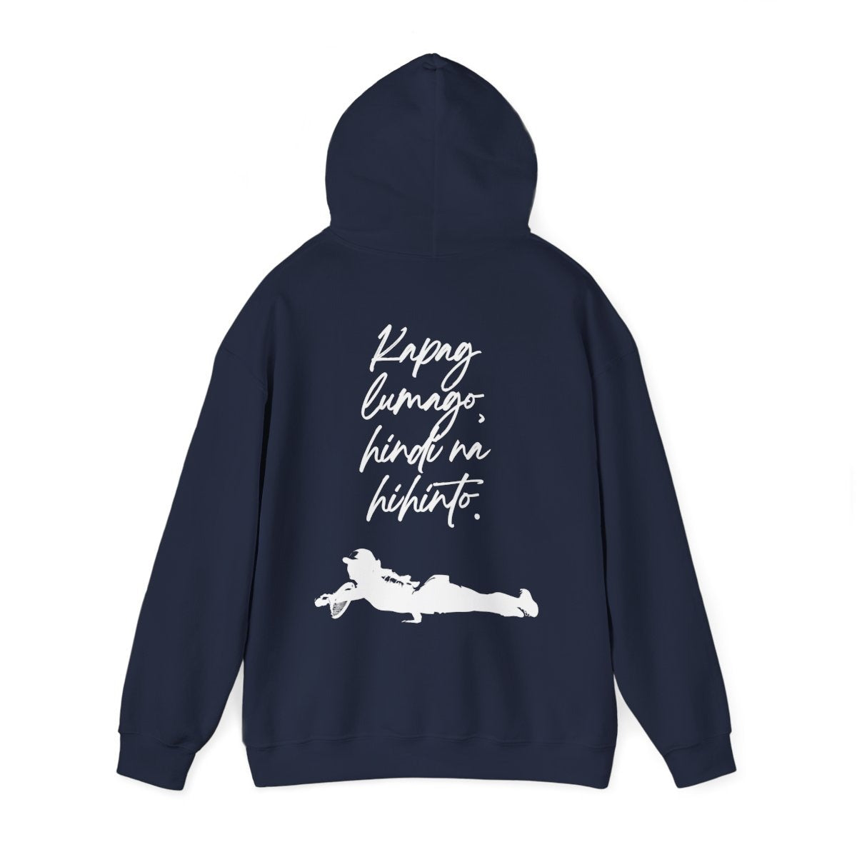 KAPAG LUMAGO, HINDI NA HIHINTO - Tennis (Hoodie)