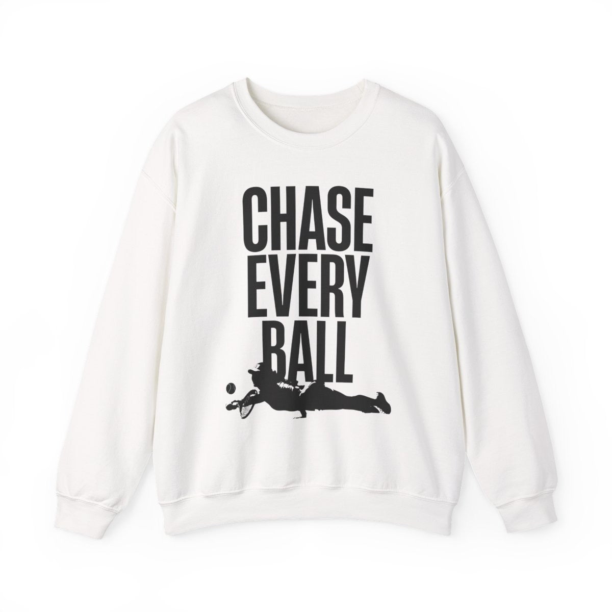 CHASE EVERY BALL - Tennis (Sweatshirt)