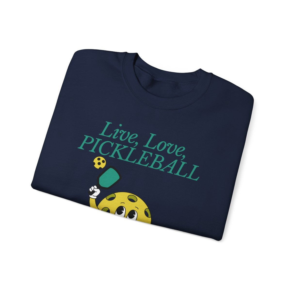 LIVE LOVE PICKLEBALL - Pickleball (Sweatshirt)