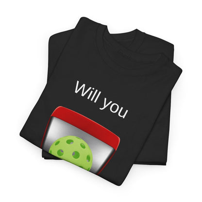 WILL YOU? - Pickleball (Dri Fit)