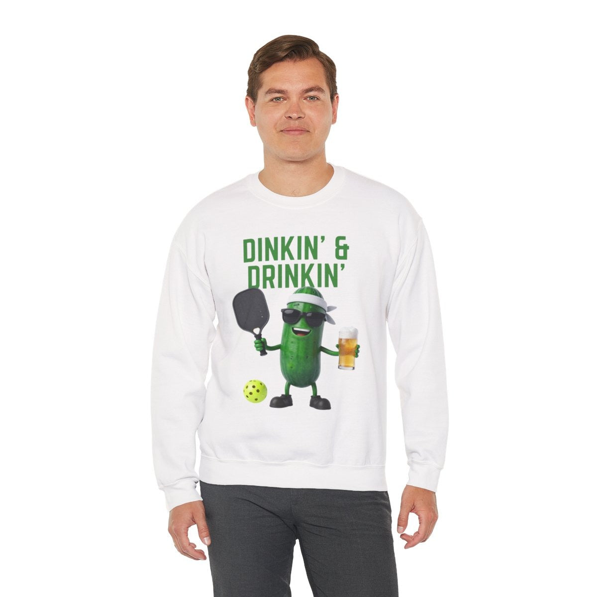 DINKIN' & DRINKIN' - Pickleball (Sweatshirt)