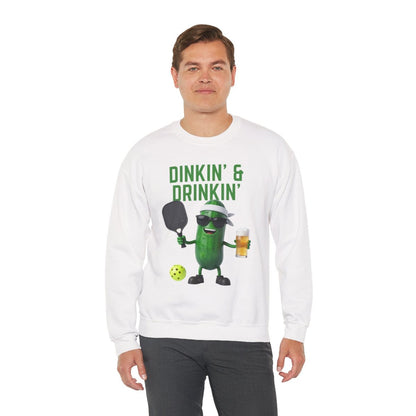 DINKIN' & DRINKIN' - Pickleball (Sweatshirt)