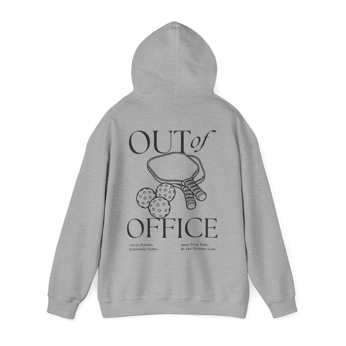 OUT OF OFFICE 1 - Pickleball (Hoodie)