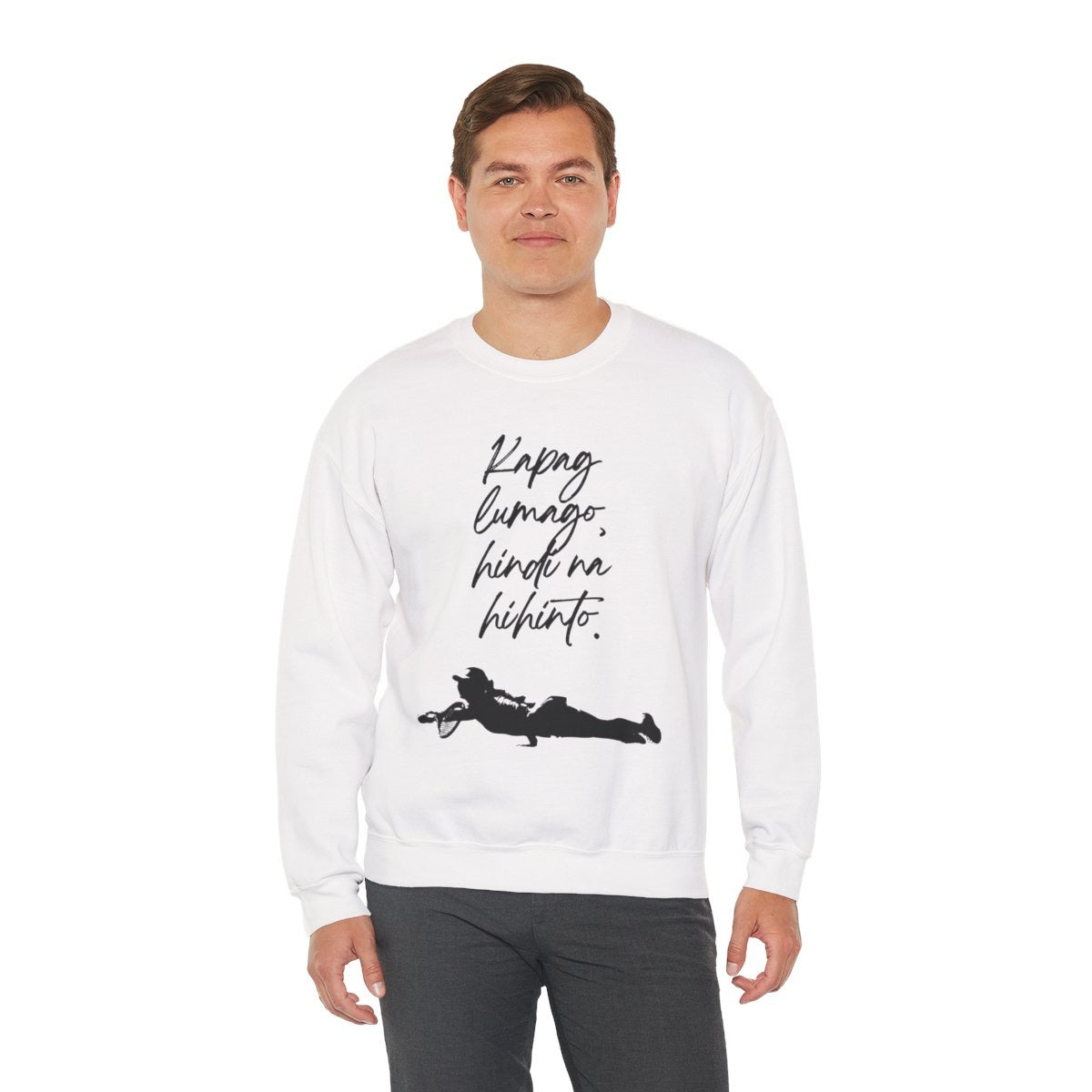 KAPAG LUMAGO, HINDI NA HIHINTO - Tennis (Sweatshirt)