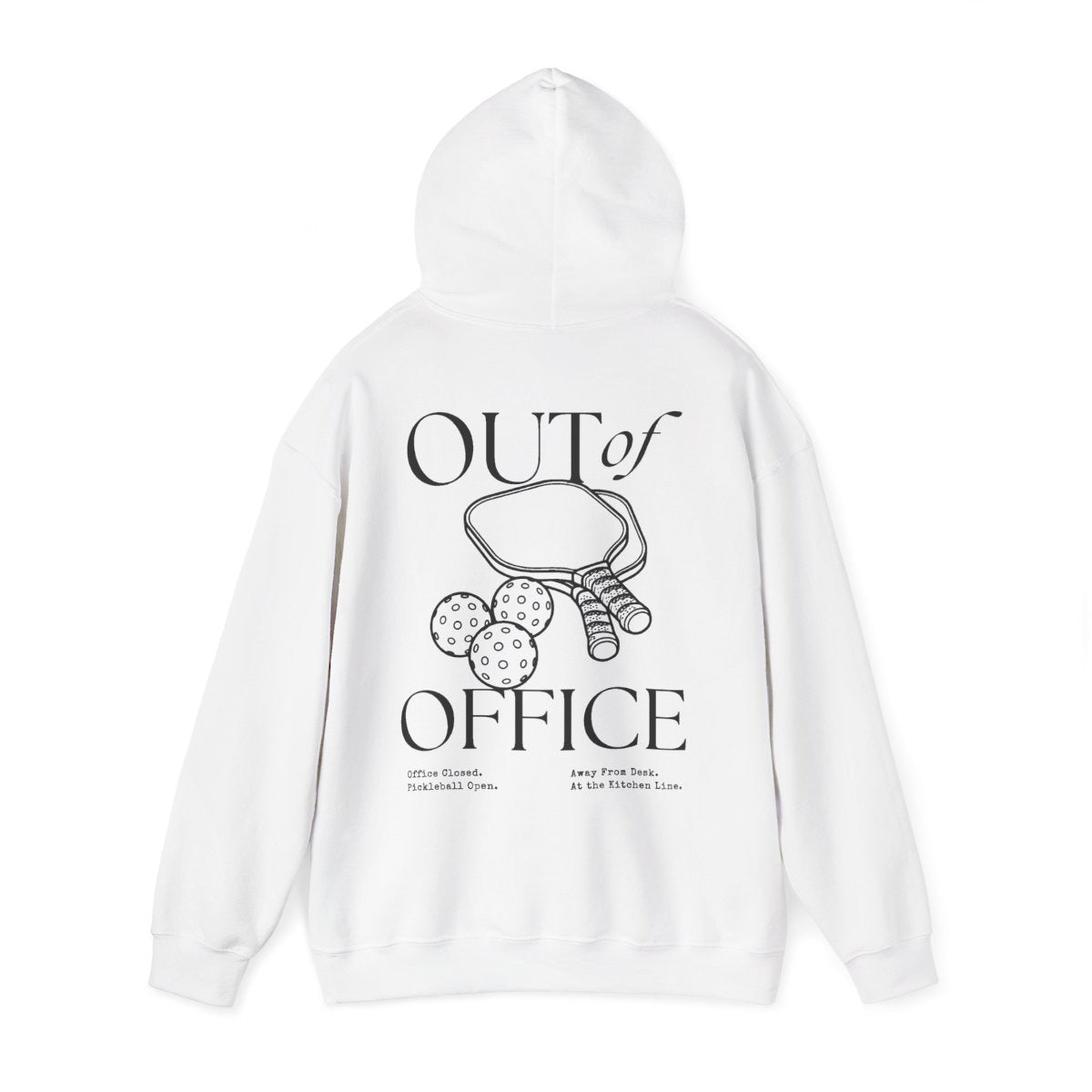 OUT OF OFFICE 1 - Pickleball (Hoodie)