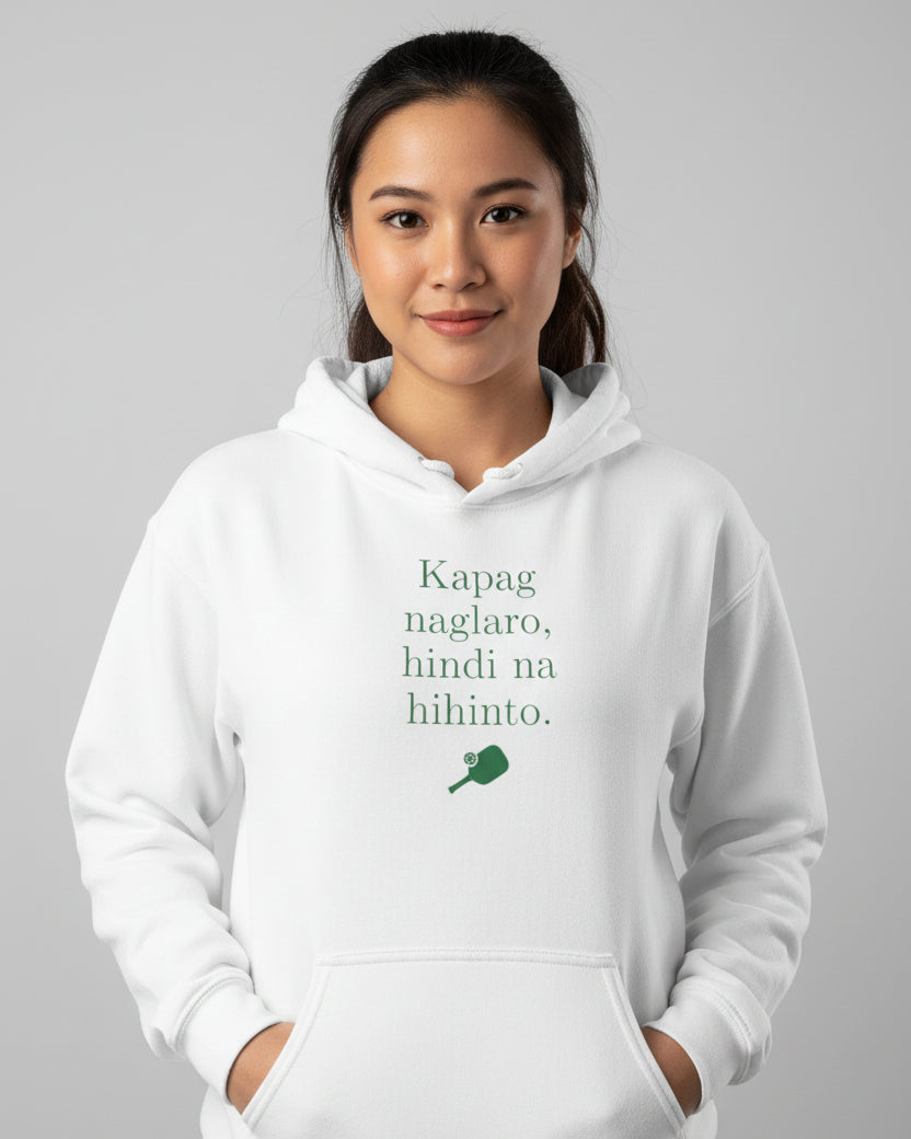 KAPAG NAGLARO (Pickleball) - Pickleball (Hoodie)